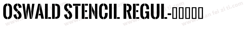 Oswald Stencil Regul字体转换